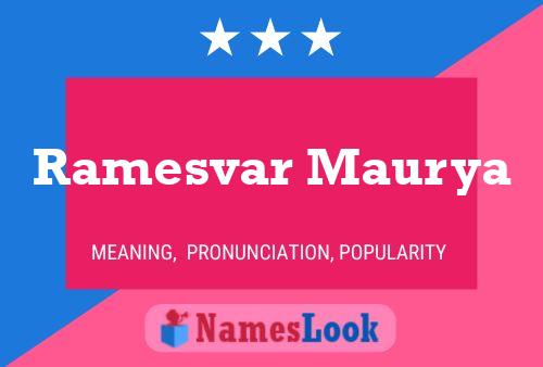 Ramesvar Maurya Name Poster