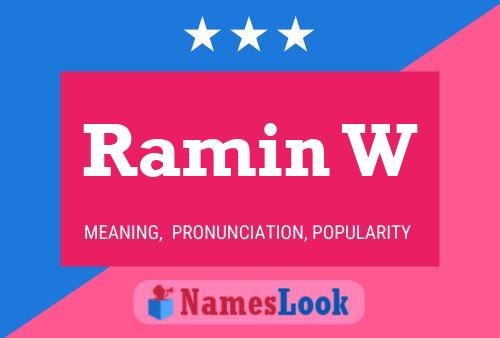 Ramin W Name Poster