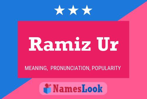 Ramiz Ur Name Poster