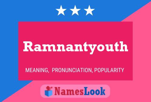 Ramnantyouth Name Poster