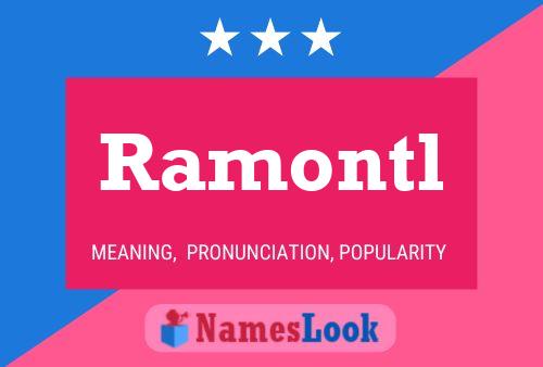 Ramontl Name Poster