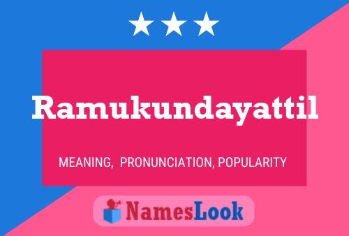 Ramukundayattil Name Poster