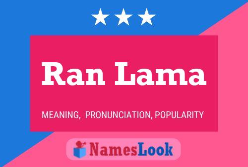 Ran Lama Name Poster