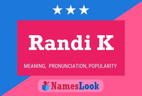 Randi K Name Poster