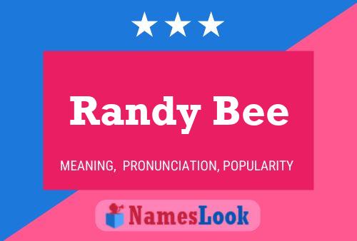 Randy Bee Name Poster