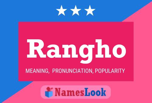 Rangho Name Poster