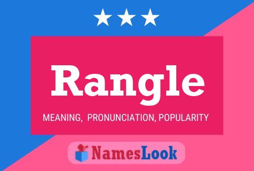 Rangle Name Poster