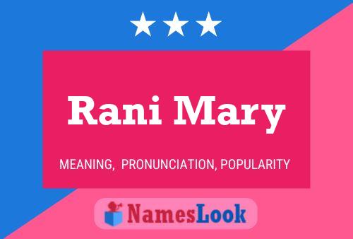 Rani Mary Name Poster