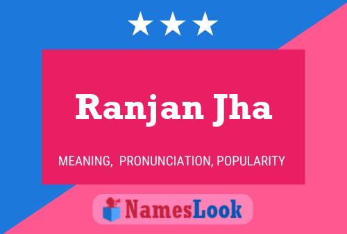 Ranjan Jha Name Poster