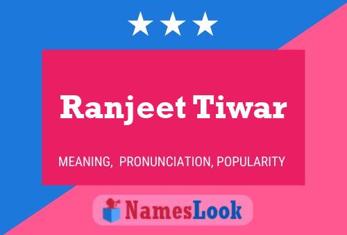 Ranjeet Tiwar Name Poster