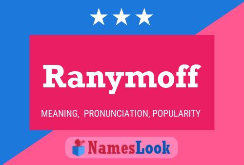 Ranymoff Name Poster