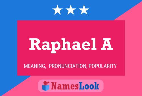 Raphael A Name Poster