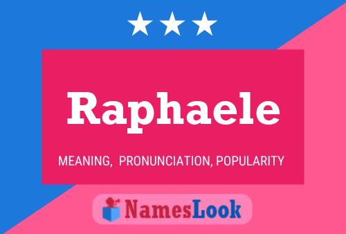 Raphaele Name Poster