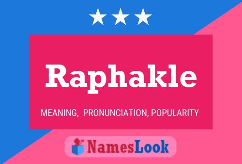 Raphakle Name Poster