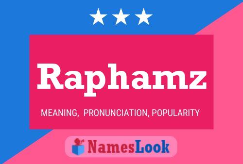 Raphamz Name Poster