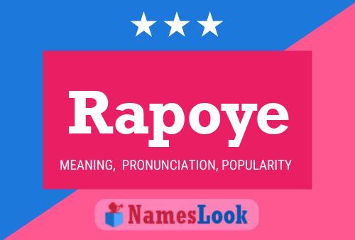 Rapoye Name Poster