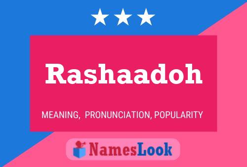 Rashaadoh Name Poster