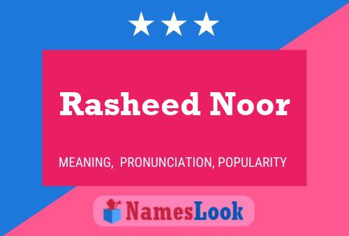 Rasheed Noor Name Poster