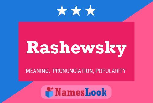 Rashewsky Name Poster