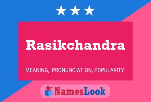 Rasikchandra Name Poster