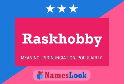 Raskhobby Name Poster