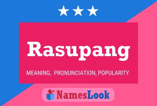 Rasupang Name Poster