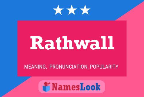 Rathwall Name Poster