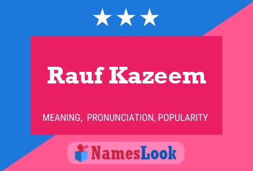 Rauf Kazeem Name Poster