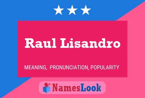 Raul Lisandro Name Poster