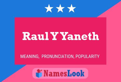 Raul Y Yaneth Name Poster