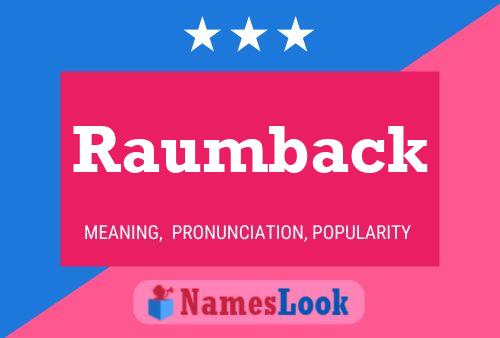 Raumback Name Poster