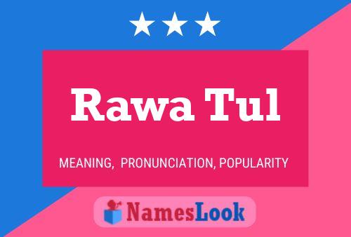 Rawa Tul Name Poster