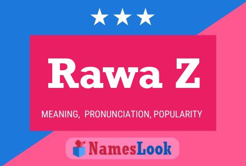 Rawa Z Name Poster