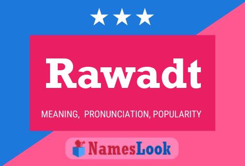 Rawadt Name Poster