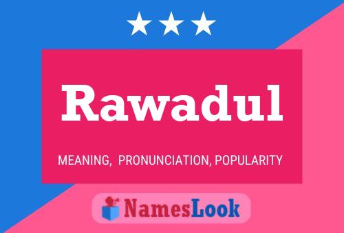 Rawadul Name Poster