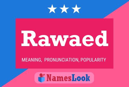 Rawaed Name Poster