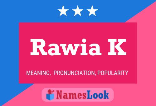 Rawia K Name Poster