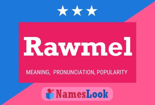 Rawmel Name Poster