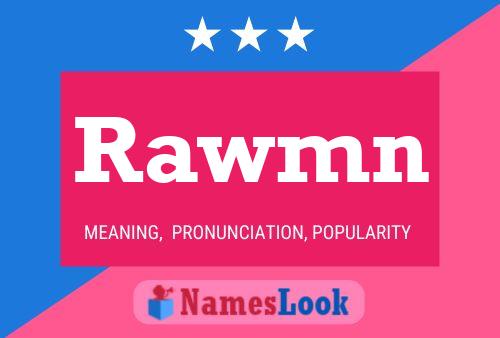 Rawmn Name Poster