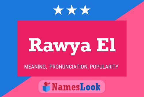 Rawya El Name Poster