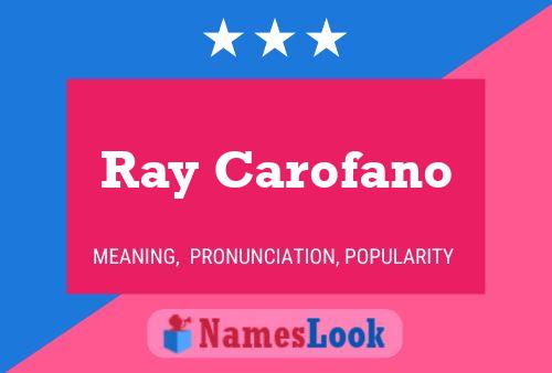 Ray Carofano Name Poster