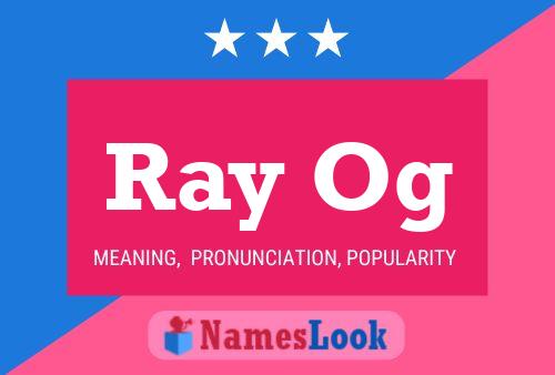 Ray Og Name Poster