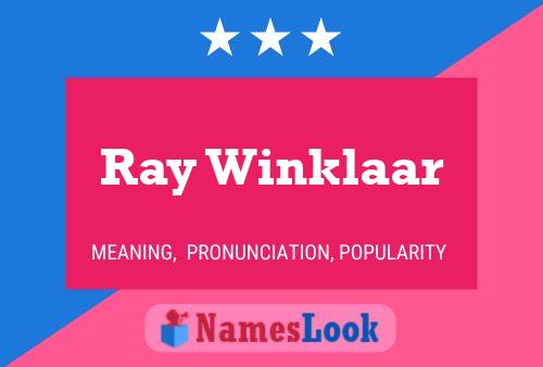 Ray Winklaar Name Poster