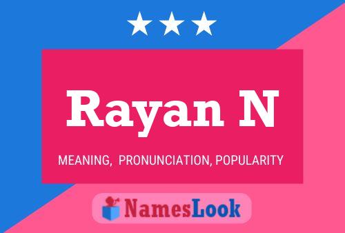 Rayan N Name Poster