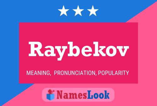 Raybekov Name Poster