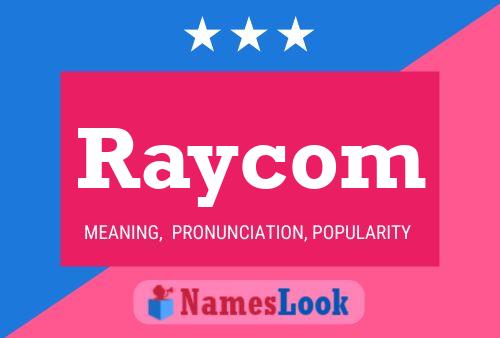 Raycom Name Poster