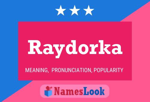 Raydorka Name Poster