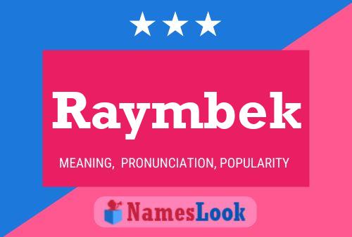 Raymbek Name Poster