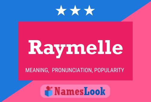 Raymelle Name Poster