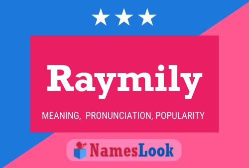 Raymily Name Poster